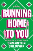 Cover-Bild zum Titel 'Running Home to You' von 'Samantha Saldivar'