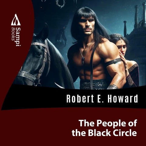 The People of the Black Circle - Robert E. Howard