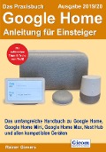 Cover-Bild zum Titel 'Das Praxisbuch Google Home - Anleitung für Einsteiger (Ausgabe 2019/20)' von 'Rainer Gievers'