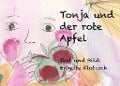 Cover-Bild zum Titel 'Tonja und der rote Apfel' von 'Brigitte Klotzsch'