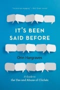 It's Been Said Before - Orin Hargraves
