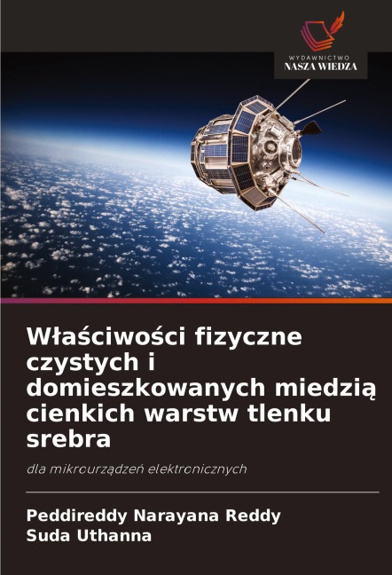 W¿a¿ciwo¿ci fizyczne czystych i domieszkowanych miedzi¿ cienkich warstw tlenku srebra - Peddireddy Narayana Reddy, Suda Uthanna