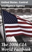 Cover-Bild zum Titel 'The 2006 CIA World Factbook' von 'United States. Central Intelligence Agency'