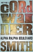 Alpha Ralpha Boulevard - Cordwainer Smith