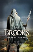 Cover-Bild zum Titel 'Brooks, T: Pietra nera della magia. La caduta di Shannara' von 'Terry Brooks'