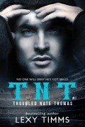 Cover-Bild zum Titel 'Troubled Nate Thomas - Part 1 (T.N.T. Series, #1)' von 'Lexy Timms'