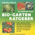 Bio - Garten Ratgeber - Manfred Schulze