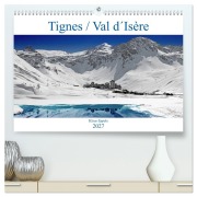 Cover-Bild zum Titel 'Tignes / Val d¿Isère (hochwertiger Premium Wandkalender 2027 DIN A2 quer), Kunstdruck in Hochglanz' von 'Klaus Eppele'
