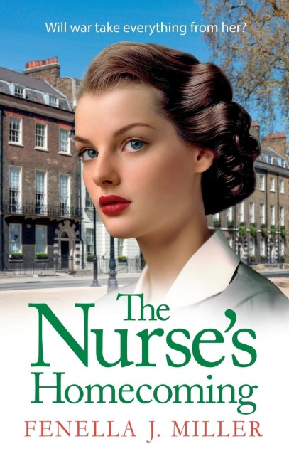 The Nurse's Homecoming - Fenella J Miller