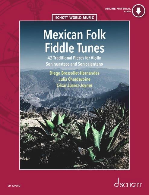 Mexican Folk Fiddle Tunes - Julia Chardavoine, Diego Brossollet Hernández, César Iván Juárez-Joyner