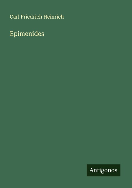 Epimenides - Carl Friedrich Heinrich