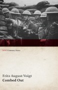 Cover-Bild zum Titel 'Combed Out (WWI Centenary Series)' von 'Fritz August Voigt'