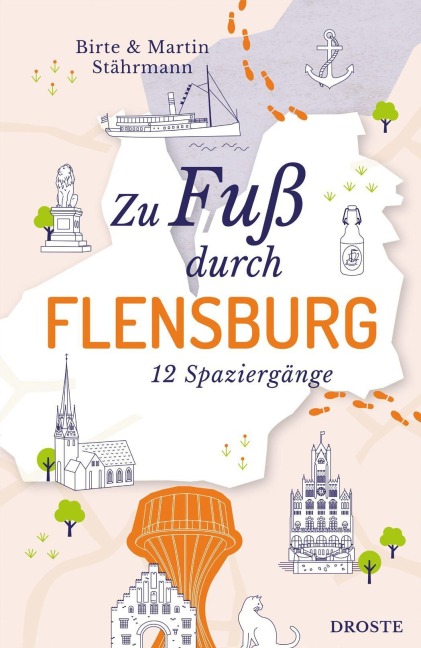 Zu Fuß durch Flensburg - Birte Stährmann, Martin Stährmann