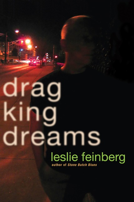 Drag King Dreams - Leslie Feinberg