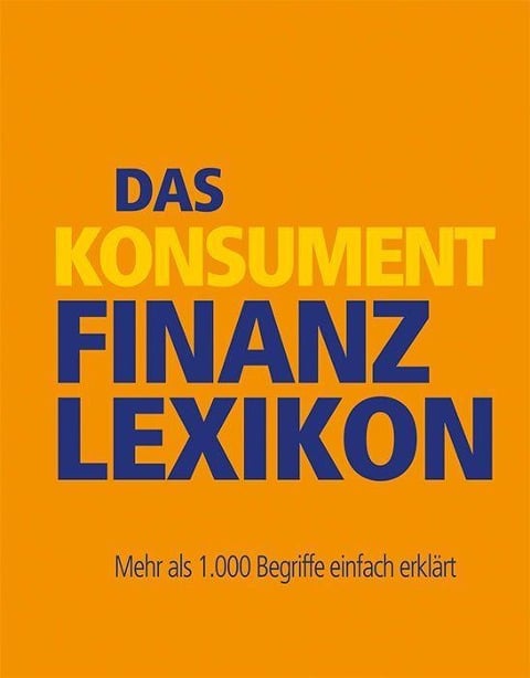 Das KONSUMENT-Finanzlexikon - Manfred Lappe