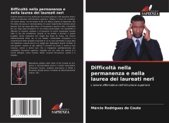 Cover-Bild zum Titel 'Difficoltà nella permanenza e nella laurea dei laureati neri' von 'Márcio Rodrigues do Couto'