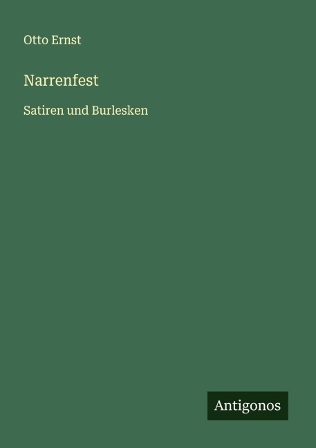 Narrenfest - Otto Ernst