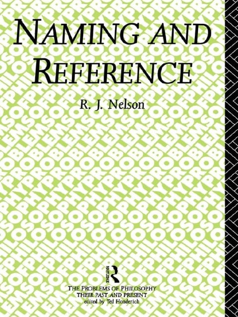 Naming and Reference - R. J. Nelson