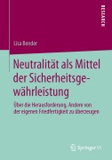 Cover-Bild zum Titel 'Neutralität als Mittel der Sicherheitsgewährleistung' von 'Lisa Bender'