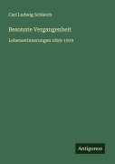 Cover-Bild zum Titel 'Besonnte Vergangenheit' von 'Carl Ludwig Schleich'