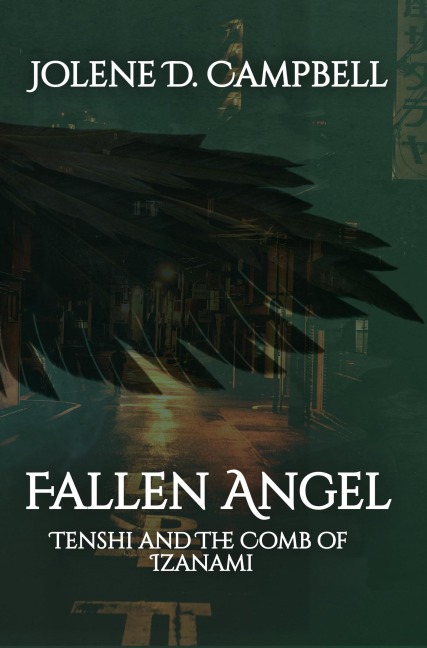 Tenshi and The Comb of Izanami (Fallen Angel, #1) - Jolene D. Campbell