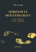Cover-Bild zum Titel 'Spirituelle Meisterschaft' von 'OM C. Parkin'