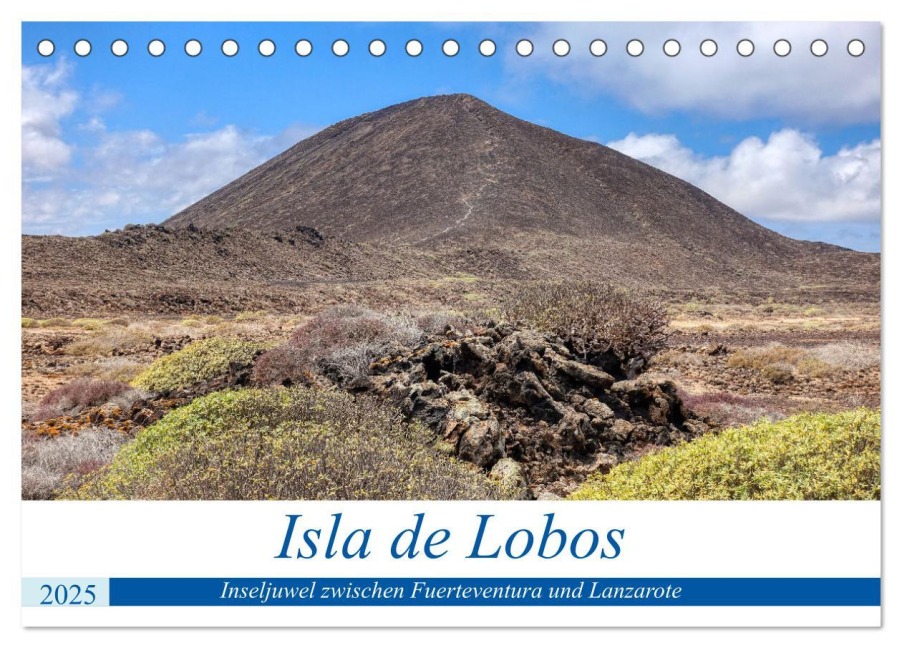 Isla de Lobos - Inseljuwel zwischen Fuerteventura und Lanzarote (Tischkalender 2025 DIN A5 quer), CALVENDO Monatskalender - Peter Balan