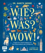 Cover-Bild zum Titel 'Wie? Was? Wow!' von 'Gareth Moore'