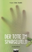 Der Tote im Spargelfeld: Kriminalroman - Klaus-Dieter Budde