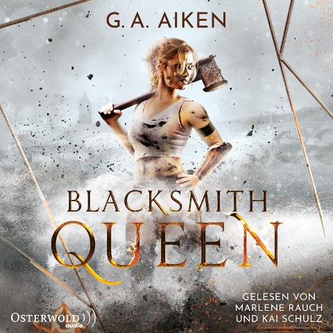 Blacksmith Queen (Blacksmith Queen 1) - G. A. Aiken