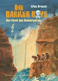 Die Barker Boys. Band 3: Der Fluch des Donnergottes - Elise Broach