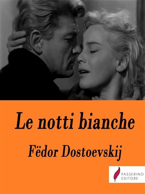 Le notti bianche - Fëdor Dostoevskij