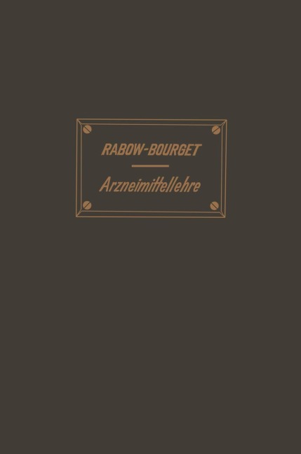 Handbuch der Arzneimittellehre - L. Bourget, S. Rabow