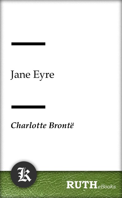 Jane Eyre - Charlotte Brontë