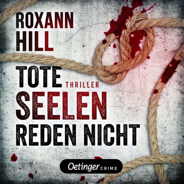 Steinbach und Wagner 3. Tote Seelen reden nicht - Roxann Hill