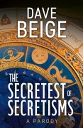 Cover-Bild zum Titel 'The Secretest of Secretisms' von 'Dave Beige'