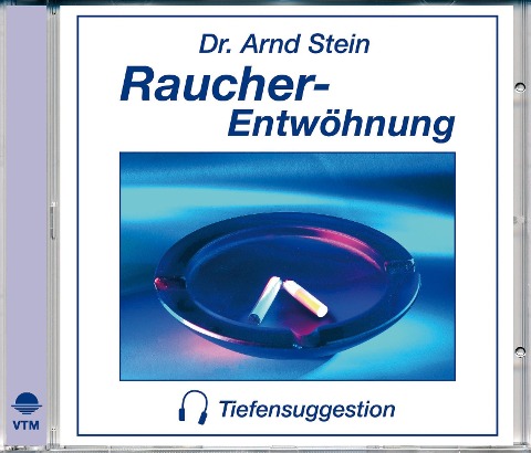 Raucherentwöhnung. Stereo-Tiefensuggestion. CD - Arnd Stein