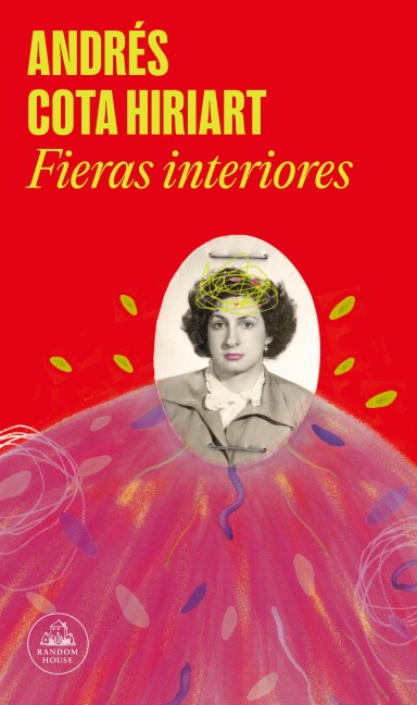 Fieras Interiores / Inner Beasts - Andrés Cota Hiriart