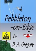 Pebbleton-On-Edge - D A Gregory
