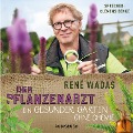 Cover-Bild zum Titel 'Der Pflanzenarzt: Ein gesunder Garten ohne Chemie' von 'René Wadas'