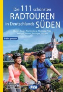 Cover-Bild zum Titel 'Die 111 schönsten Radtouren in Deutschlands Süden, E-Bike geeignet, kostenloser GPX-Tracks-Download aller 111 Radtouren' von ''