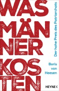 Cover-Bild zum Titel 'Was Männer kosten' von 'Boris von Heesen'
