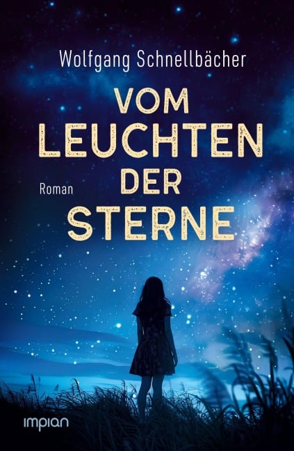 Vom Leuchten der Sterne - Wolfgang Schnellbächer