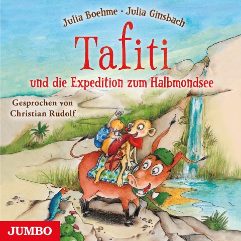 Tafiti und die Expedition zum Halbmondsee - Julia Boehme