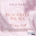 Cover-Bild zum Titel 'Blackwell Palace. Feeling it all' von 'Ayla Dade'