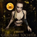 Cover-Bild zum Titel 'Zyklus' von 'Grausame Töchter'