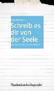 Cover-Bild zum Titel 'Schreib es dir von der Seele' von 'Silke Heimes'