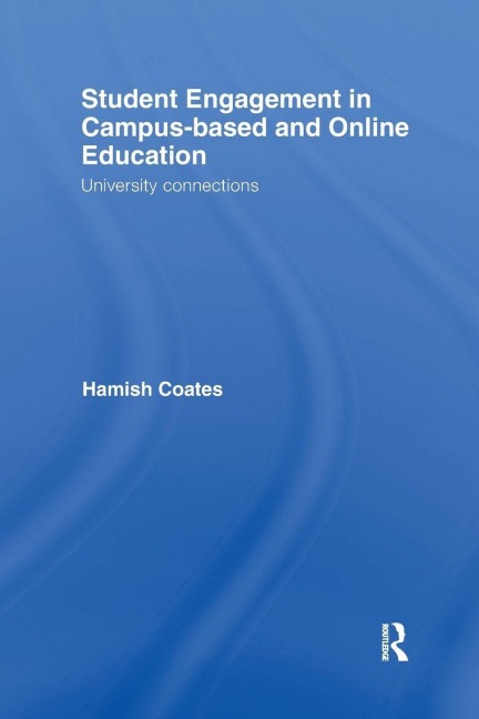 Student Engagement in Campus-Based and Online Education - Hamish Coates