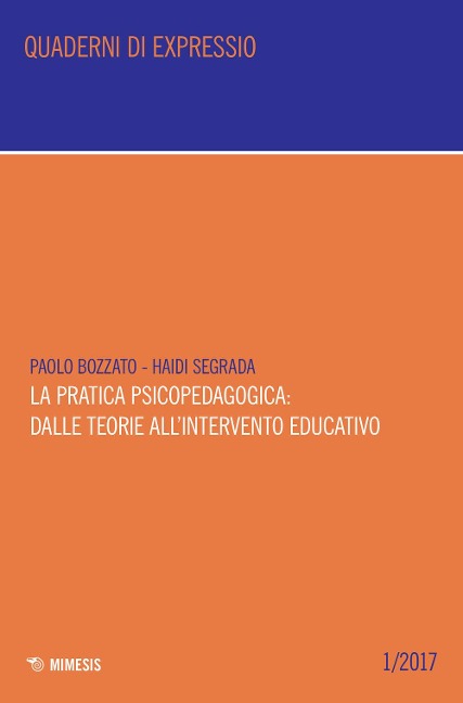 La pratica psicopedagogica: dalle teorie all'intervento educativo - Paolo Bozzato, Haidi Segrada