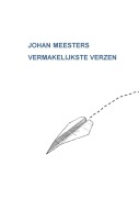 Cover-Bild zum Titel 'VERMAKELIJKSTE VERZEN' von 'Johan Meesters'